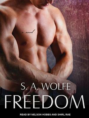 Freedom by S. A. Wolfe