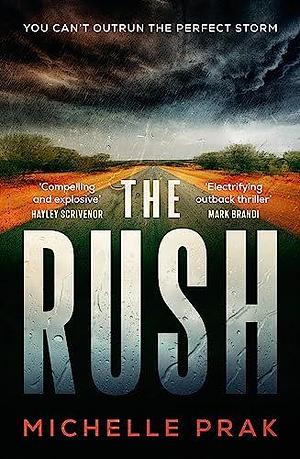 The Rush: A Novel by Michelle Prak, Michelle Prak