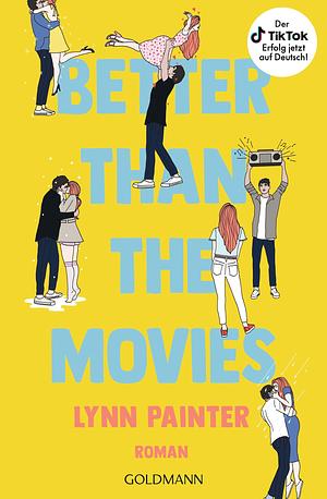 Better Than the Movies: Roman by Lynn Painter, Bettina Hengesbach