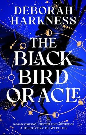 The Black Bird Oracle by Deborah Harkness