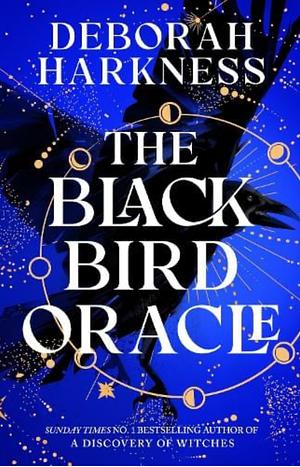 The Black Bird Oracle by Deborah Harkness