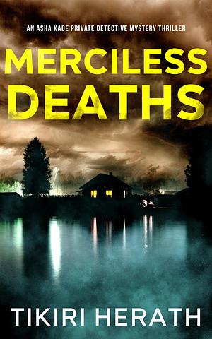 Merciless Deaths by Tikiri Herath