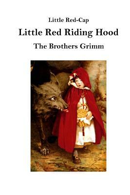 Little Red-Cap by Jacob Grimm