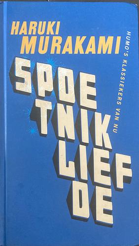 Spoetnikliefde by Haruki Murakami