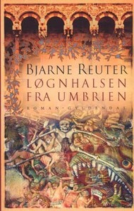 Løgnhalsen fra Umbrien by Bjarne Reuter