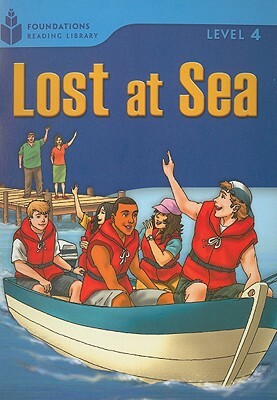 Lost at Sea: Foundations Reading Library 4 by Rob Waring, Maurice Jamall