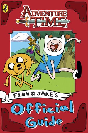 Finn and Jake's Official Guide by Jake Black