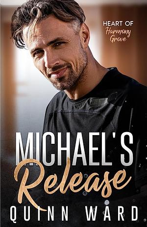 Michael's release  by Quinn Ward