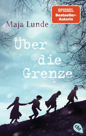 Über die Grenze by Maja Lunde