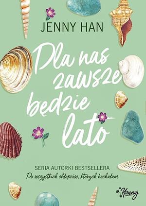 Dla nas zawsze będzie lato by Jenny Han