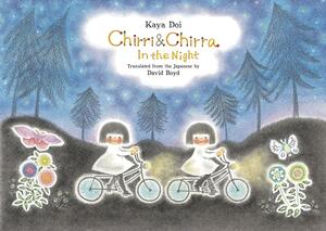 Chirri & Chirra: In the Night by Kaya Doi