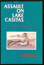 Assault on Lake Casitas by Scott Roop, Brad Alan Lewis, Ed Moran