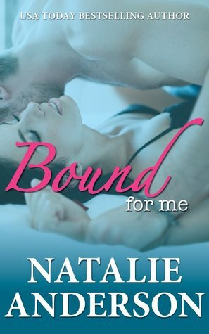 Bound for Me by Natalie Anderson