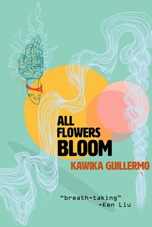 All Flowers Bloom by Kawika Guillermo