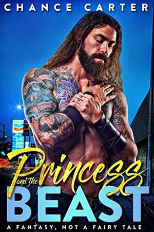 Princess and the Beast by Chance Carter