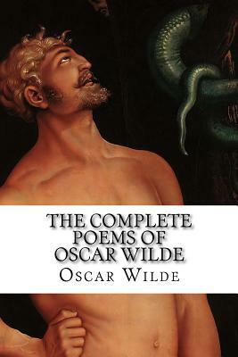 The Complete Poems of Oscar Wilde by Oscar Wilde