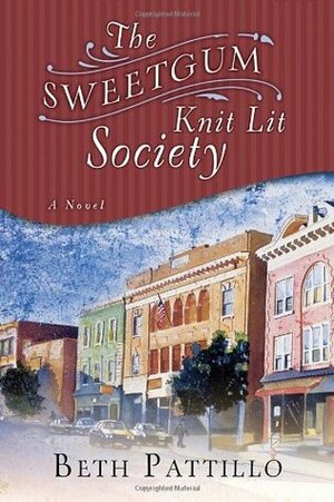 The Sweetgum Knit Lit Society by Beth Pattillo