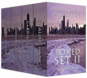 Doms of Chicago, Boxed Set 2 by Dakota Trace