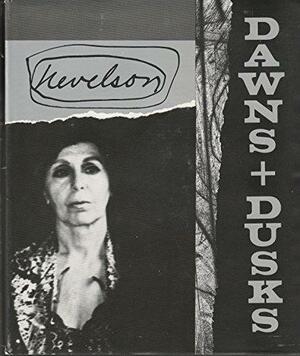 Dawns and Dusks: Taped Conversations With Diana MacKown by Diana MacKown, Louise Nevelson, John E. Canaday