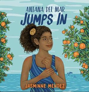 Aniana Del Mar Jumps In by Jasminne Mendez