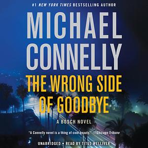 The Wrong Side of Goodbye by Michael Connelly