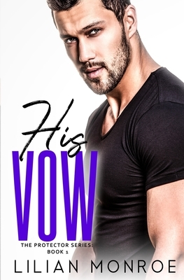 His Vow by Lilian Monroe