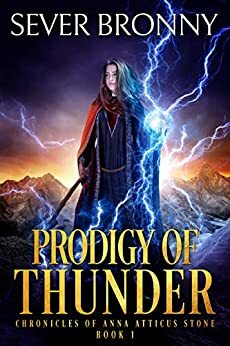 Prodigy of Thunder by Sever Bronny