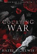 Courting War by Hazel St. Lewis