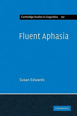 Fluent Aphasia by Susan Edwards, Edwards Susan