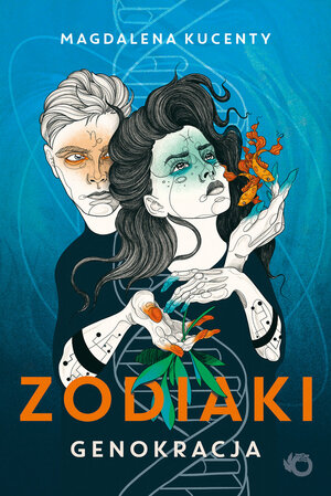 Zodiaki. Genokracja by Magdalena Kucenty
