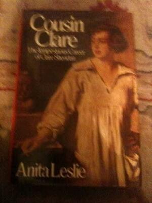 Cousin Clare: The Tempestuous Career of Clare Sheridan by Anita Leslie