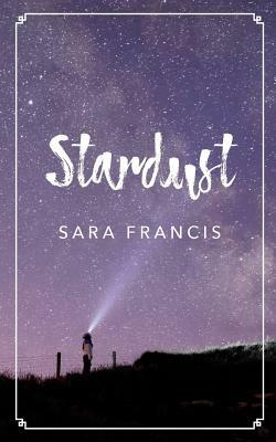 Stardust by Sara Francis