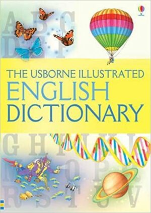 Illustrated English Dictionary by Jane Bingham