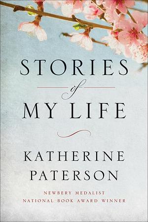 Stories of My Life by Katherine Paterson
