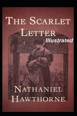 The Scarlet Letter Illustrated by Nathaniel Hawthorne