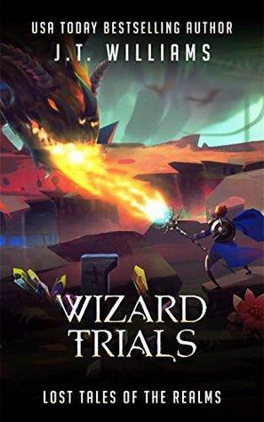 Wizard Trials by J.T. Williams
