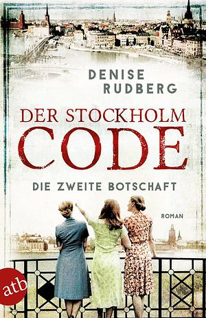 Der Stockholm-Code - Die zweite Botschaft by Leena Flegler, Denise Rudberg