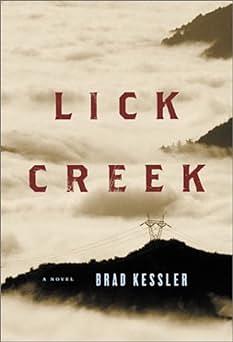 Lick Creek by Brad Kessler