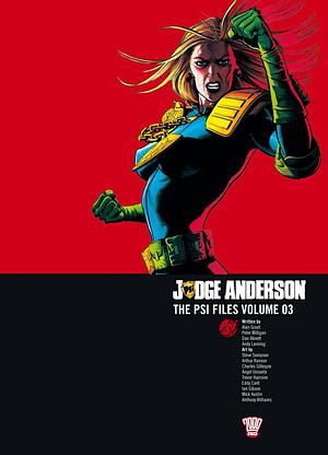 Judge Anderson: The PSI Files Volume 03 by Dan Abnett, Peter Milligan, Andy Lanning, Alan Grant