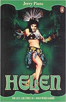 Helen: The Life And Times Of An H-bomb by Jerry Pinto