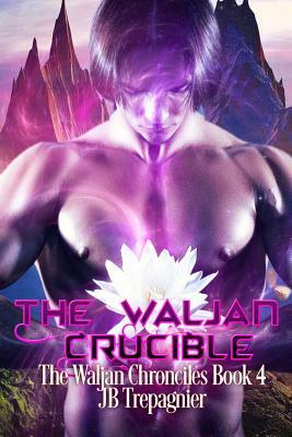 The Waljan Crucible by JB Trepagnier