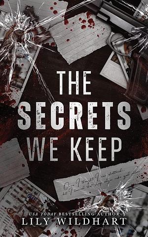 The Secrets We Keep by Lily Wildhart