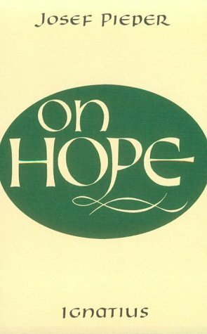 On Hope by Josef Pieper