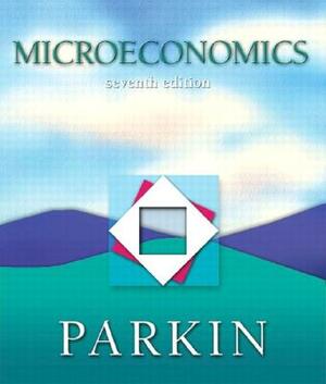 Microeconomics with Myeconlab Student Access Kit by Michael Parkin
