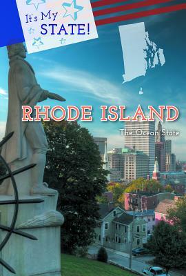 Rhode Island by Cassandra Schumacher, Rick Petreycik, Lisa M. Herrington