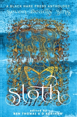 Sloth: The avoidance of physical or spiritual work. by 