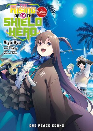 The Rising of the Shield Hero Volume 16: The Manga Companion by Aneko Yusagi, Aiya Kyu