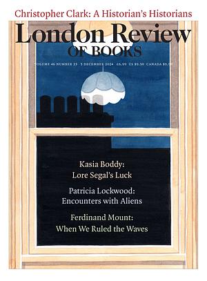 London Review of Books Vol. 46 No. 23 - 5 December 2024 by 