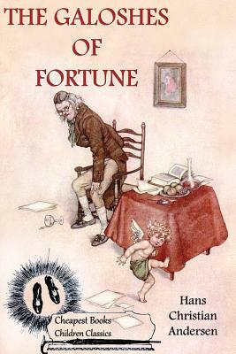 The Galoshes of Fortune by Hans Christian Andersen