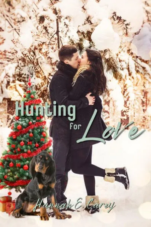 Hunting For Love: Christmas on the Side by Hannah E. Carey